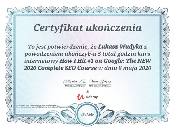 Łukasz Wudyka opinie o umowach SEO - dlaczego umowy SEO są ważne? - certyfikat Udemy - How I Hit #1 on Google: The NEW 2020 Complete SEO Course.