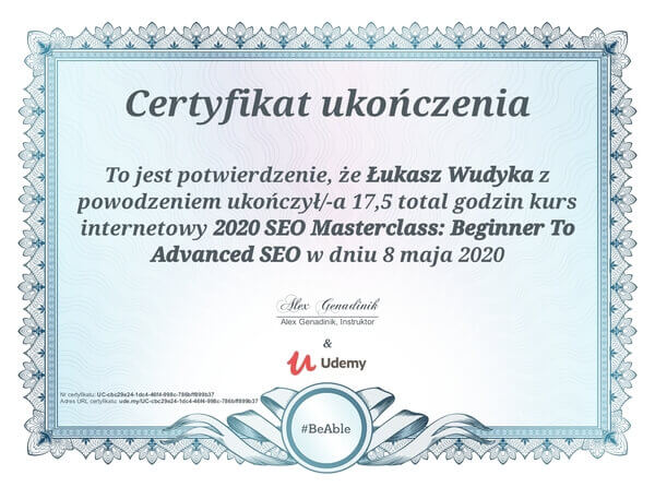 Łukasz Wudyka opinie o umowach SEO - dlaczego umowy SEO są ważne? - certyfikat Udemy - 2020 SEO Masterclass: Begginer to Advanced SEO.